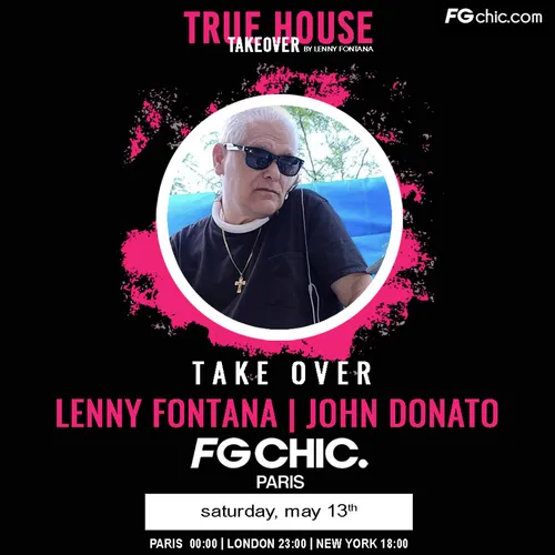 TRUE HOUSE TAKEOVER BY LENNY FONTANA AVEC JOHN DONATO