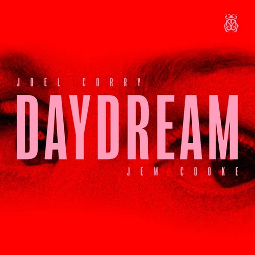 JOEL CORRY ET JEM COOKE DÉVOILENT "DAYDREAM"