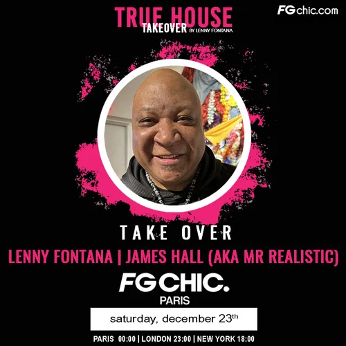 TRUE HOUSE TAKEOVER BY LENNY FONTANA AVEC JAMES HALL (aka MR...