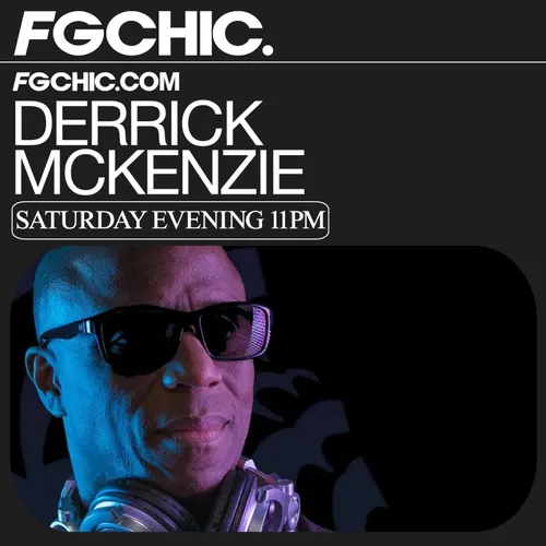 FG CHIC MIX RHYTHM SESSIONS BY DERRICK MCKENZIE