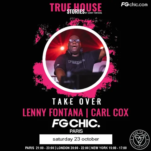 TRUE HOUSE STORIES BY LENNY FONTANA DU 23 OCTOBRE 2021