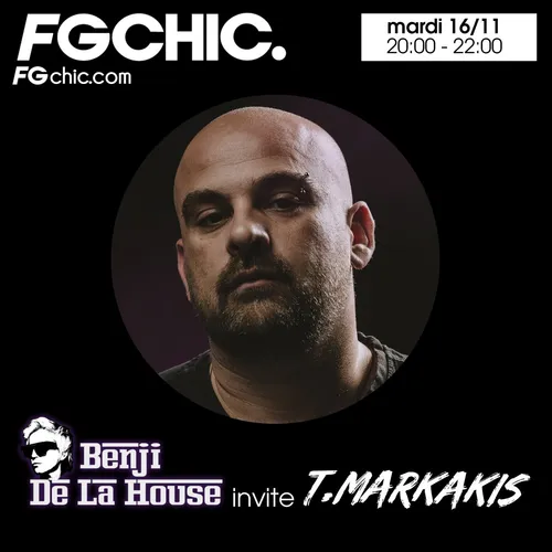 FG CHIC MIX BY BENJI DE LA HOUSE INVITE T.MARKAKIS