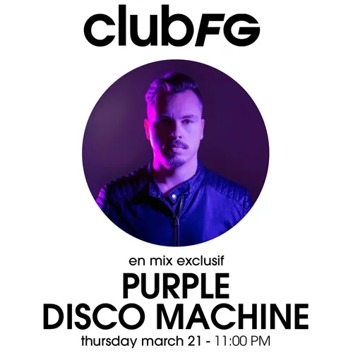 CLUB FG : PURPLE DISCO MACHINE