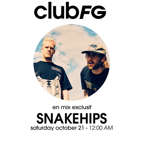 CLUB FG : SNAKEHIPS