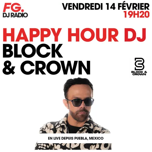 HAPPY HOUR DJ : BLOCK & CROWN