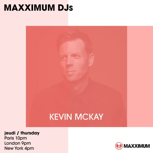 MAXXIMUM DJ'S : KEVIN MCKAY