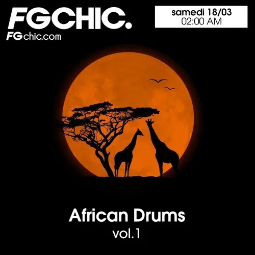 FG CHIC MIX AFRICAN DRUMS VOL.1