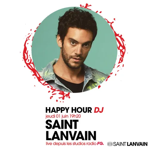 HAPPY HOUR DJ : SAINT LANVAIN