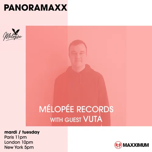 PANORAMAXX : MÉLOPÉE RECORDS INVITE VUTA