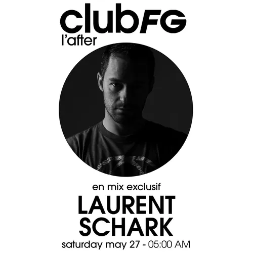 CLUB FG : LAURENT SCHARK