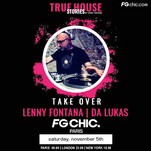 TRUE HOUSE STORIES BY LENNY FONTANA AVEC DA LUKAS