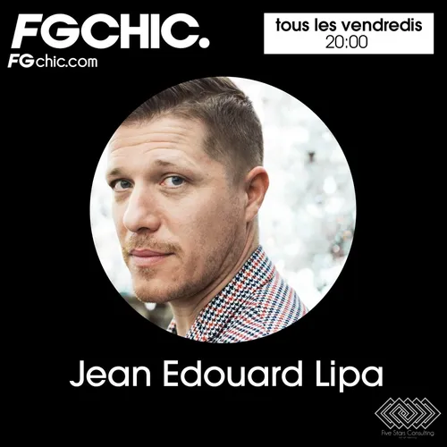 FIVE STARS CONSULTING x FG CHIC BY JEAN EDOUARD LIPA