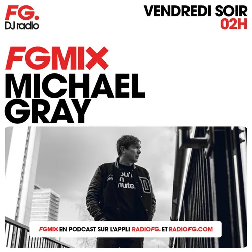 FG MIX : MICHAEL GRAY
