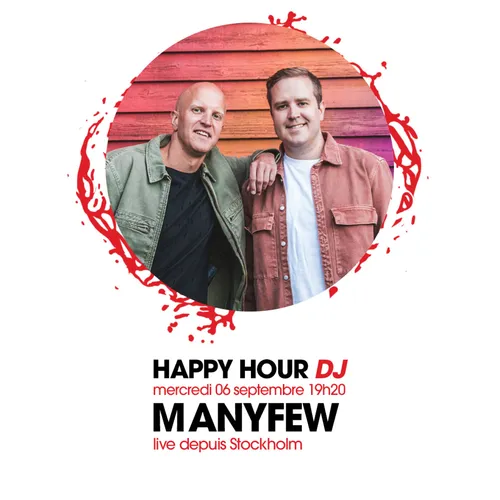 HAPPY HOUR DJ : MANYFEW