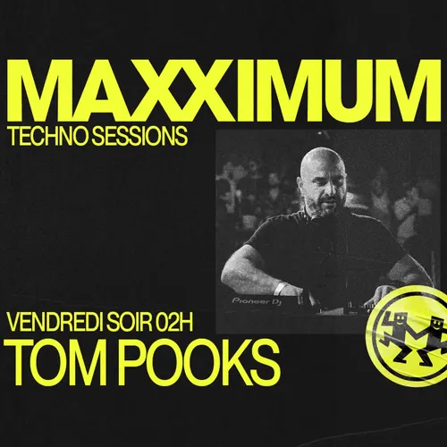 MAXXIMUM DJ'S : TOM POOKS