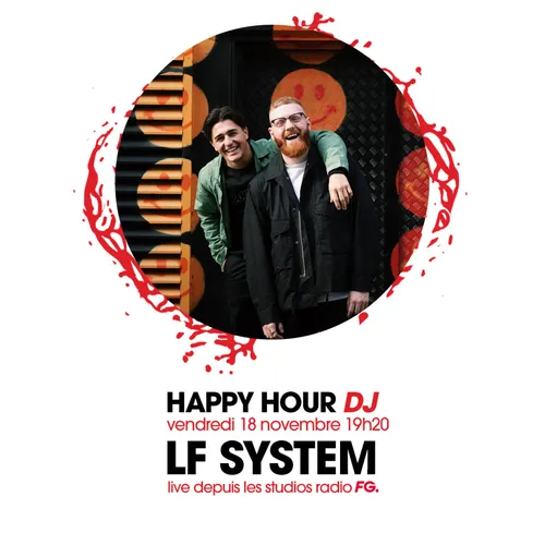 HAPPY HOUR DJ : LF SYSTEM
