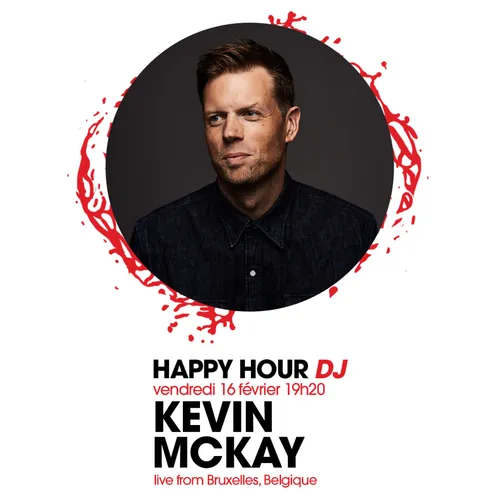 HAPPY HOUR DJ : KEVIN MCKAY