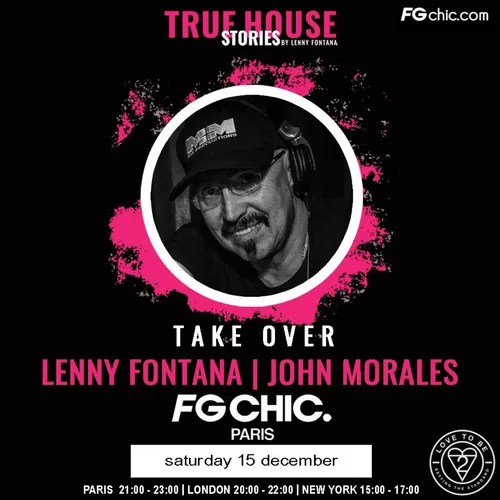 TRUE HOUSE STORIES BY LENNY FONTANA DU 15 JANVIER 2022