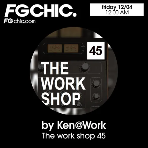FG CHIC MIX WORKSHOP 45 BY KEN@WORK