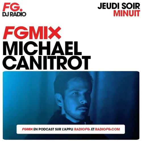 FG MIX : MICHAEL CANITROT