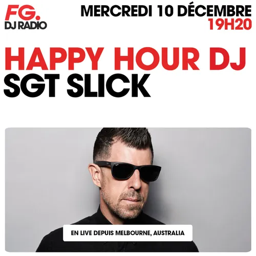 HAPPY HOUR DJ : SGT SLICK