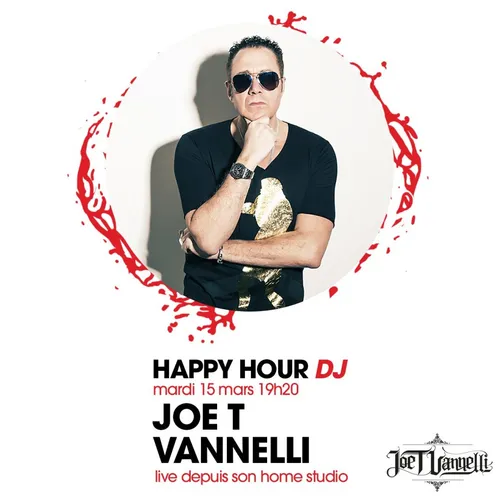 HAPPY HOUR DJ : JOE T VANNELLI