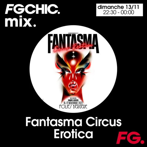 FG CHIC MIX BY FANTASMA CIRCUS