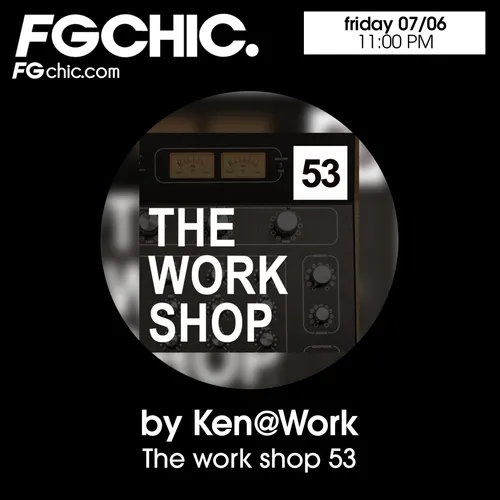 FG CHIC MIX WORKSHOP 53 BY KEN@WORK