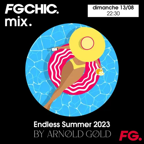 FG CHIC MIX ENDLESS SUMMER 2023 BY ARNOLD GOLD