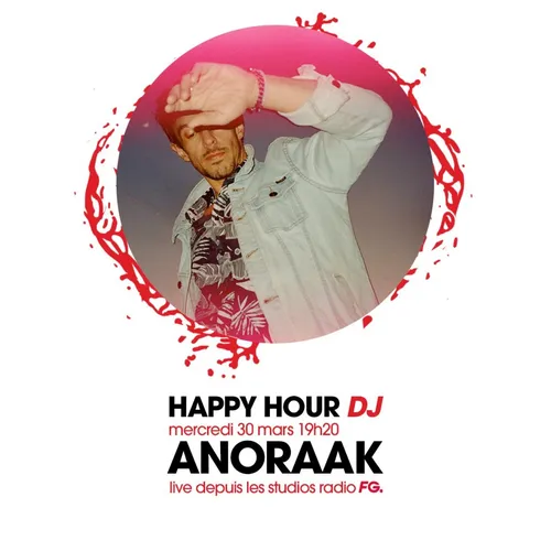 HAPPY HOUR DJ : ANORAAK