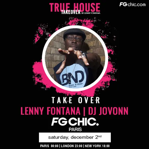 TRUE HOUSE TAKEOVER BY LENNY FONTANA AVEC DJ JOVONN