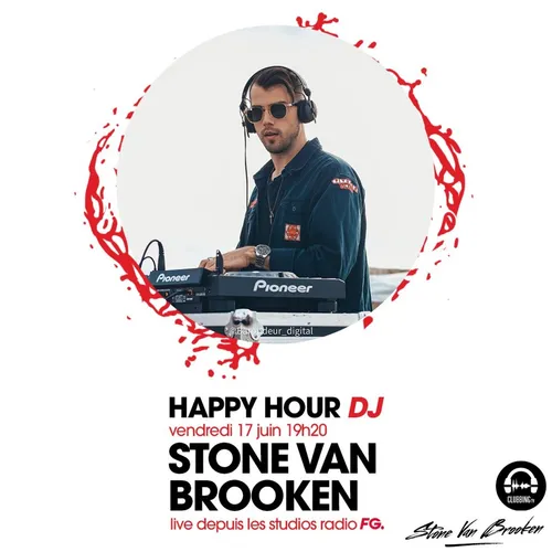 HAPPY HOUR DJ : STONE VAN BROOKEN