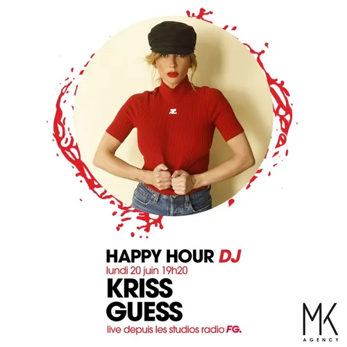 HAPPY HOUR DJ : KRISS GUESS