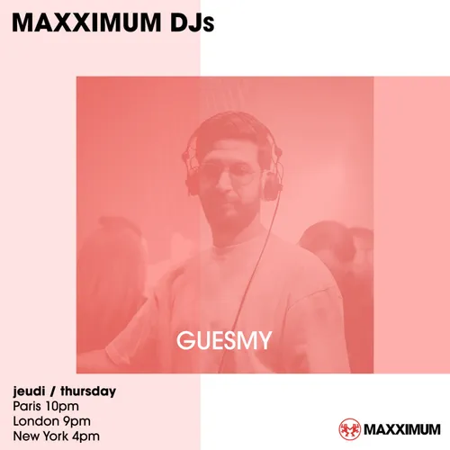 MAXXIMUM DJ'S : GUESMY