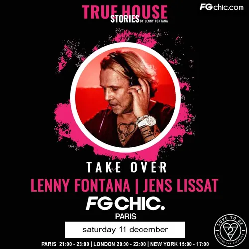 TRUE HOUSE STORIES BY LENNY FONTANA DU 11 DECEMBRE 2021