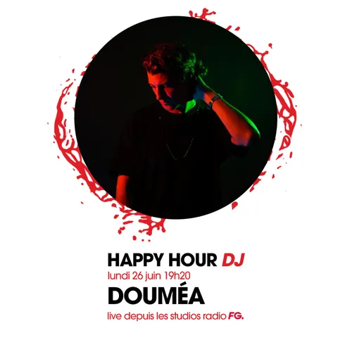 HAPPY HOUR DJ : DOUMÉA