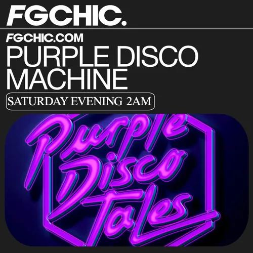 FG CHIC MIX PURPLE DISCO TALES BY PURPLE DISCO MACHINE