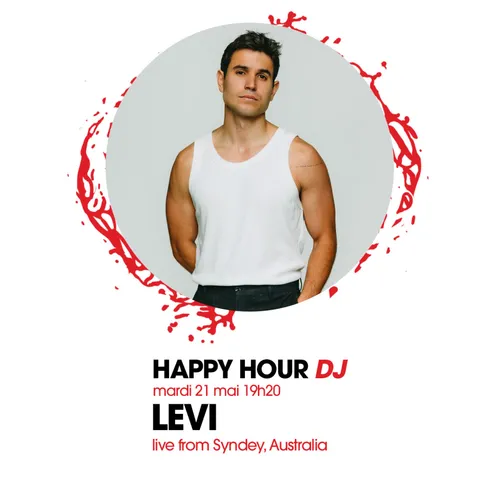 HAPPY HOUR DJ : LEVI