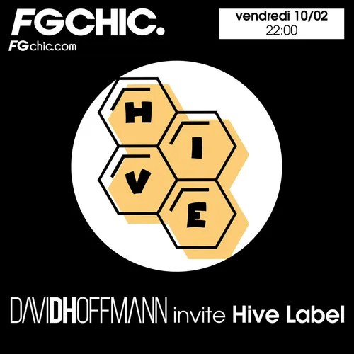 FG CHIC MIX DAVID HOFFMANN INVITE HIVE LABEL