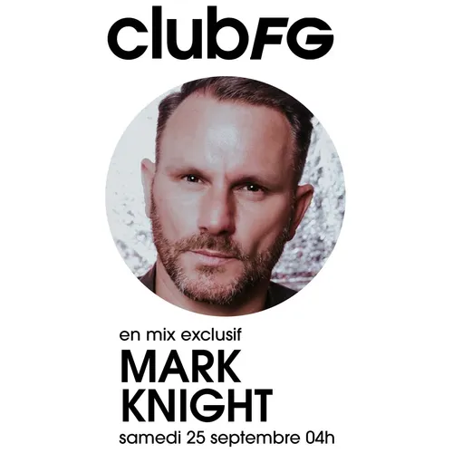 CLUB FG : MARK KNIGHT