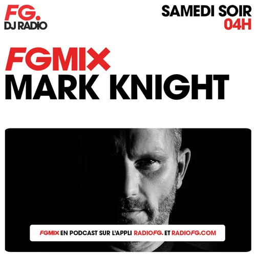 FG MIX : MARK KNIGHT