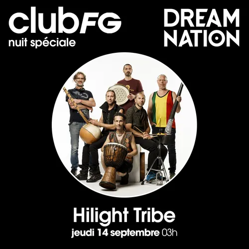 CLUB FG SPÉCIAL DREAM NATION : HILIGHT TRIBE