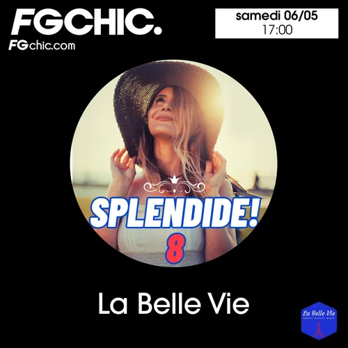 LA BELLE VIE - SPLENDIDE! E.8