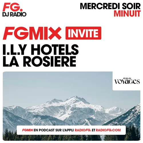FG MIX INVITE : L'I.L.Y HÔTEL AVEC DÉSIRS DE VOYAGE