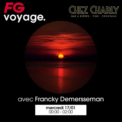 FG VOYAGE CHEZ CHARLY AVEC FRANCKY DEMERSSEMAN