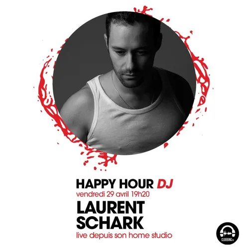HAPPY HOUR DJ : LAURENT SCHARK