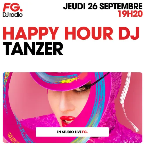 HAPPY HOUR DJ : TANZER