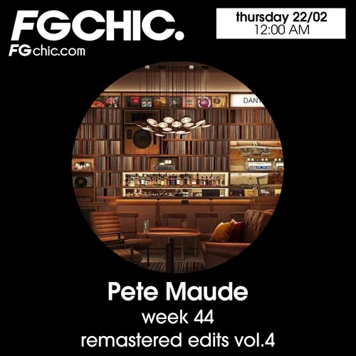 FG CHIC MIX BY PETE MAUDE