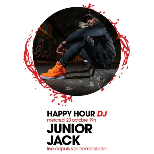 HAPPY HOUR DJ : JUNIOR JACK