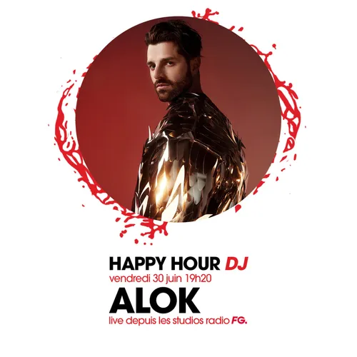 HAPPY HOUR DJ : ALOK